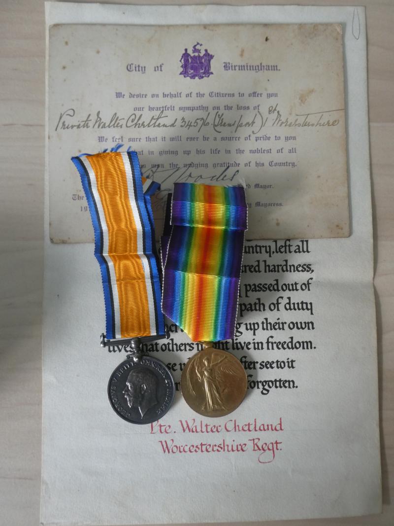 CASUALTY PAIR TO WALTER CHETLAND WORCESTER REGT-KILLED IN ACTION ON 31 JULY 1917-ALSO COMES WITH MEMORIAL SCROLL AND CITY OF BIRMINGHAM MEMORIAL CARD SIGNED BY THE MAYOR AND MAYORESS